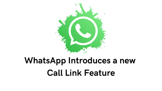 WhatsApp Introduces a new Call Link Feature