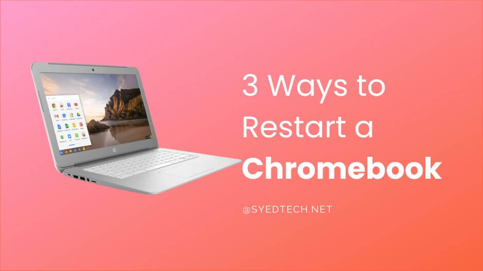 3 Ways to Restart a "Chromebook".