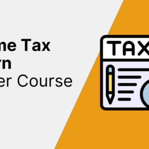 Income Tax Return Master Course in Pakistan