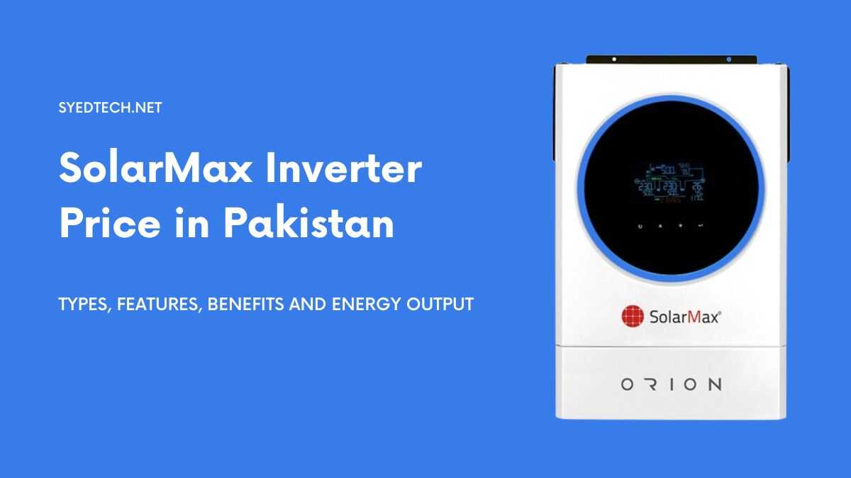 SolarMax Inverter Prices in Pakistan